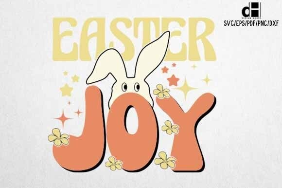 EASTER JOY - Easter Day SVG: A Graphics Asset for Crafts