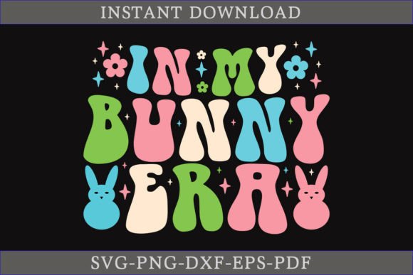 In My Bunny Era Retro Funny Shirt SVG for Crafts & Graphics