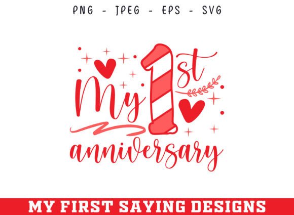 My First Anniversary Saying SVG: A Perfect Craft Graphic