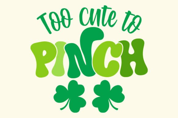 Retro St. Patrick's Day Svg, Too Cute to Miss
