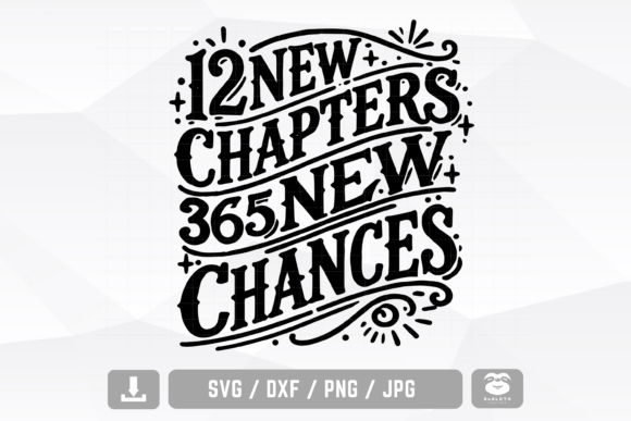 Review: 12 New Chapters 365 New Chances Svg for Modern Crafts