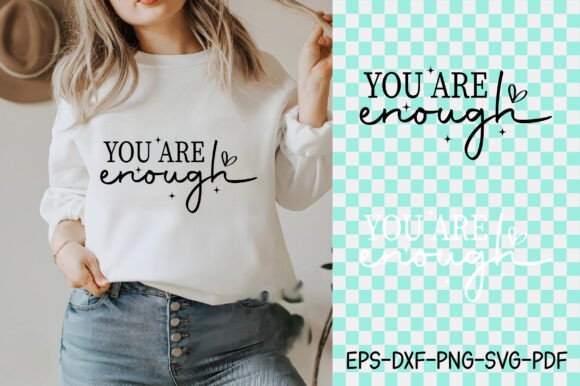 Review: You Are Enough Motivational Svg for Crafts and Graphics
