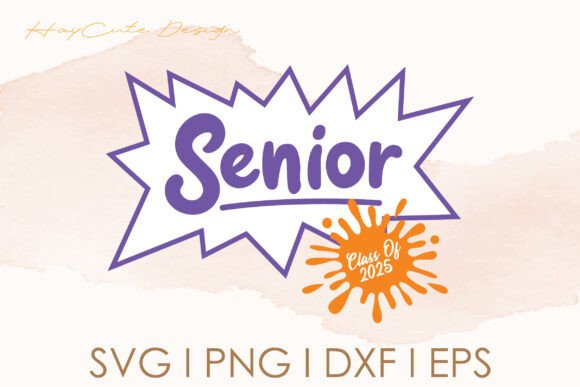 Senior Class of 2025 Flash Design SVG