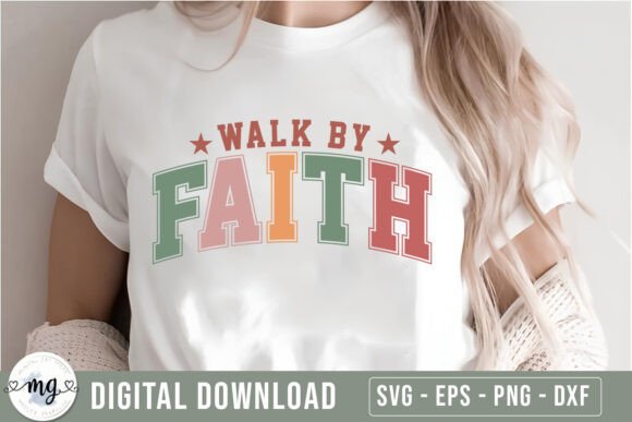 Walk by Faith - Christian Quotes SVG for Crafts & Graphics