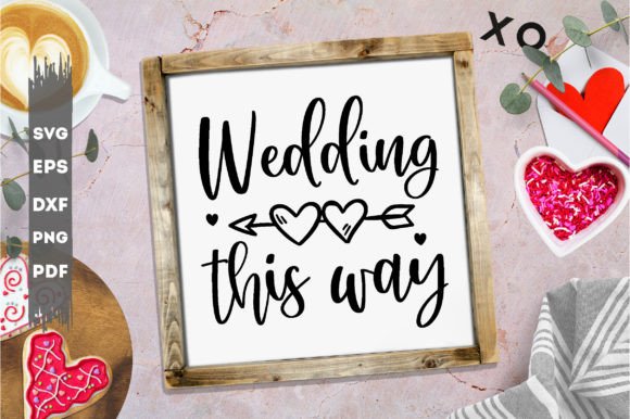Wedding This Way Svg: A Crafty Graphics Essential